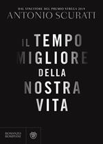 Il tempo migliore della nostra vita