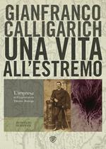 Una vita all'estremo. L'impresa dell'esploratore Vittorio Bottego