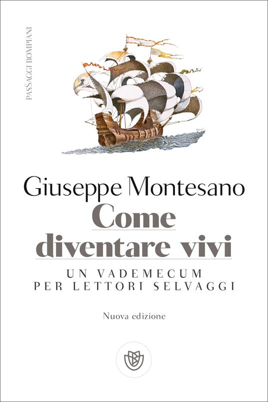 Come diventare vivi. Un vademecum per lettori selvaggi - Giuseppe Montesano - copertina