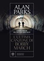 L'ultima canzone di Bobby March