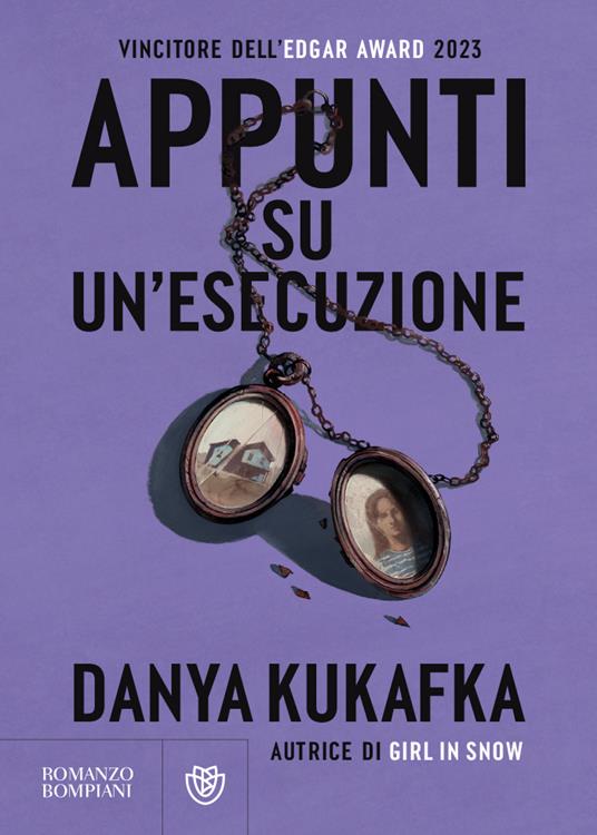 Appunti su un'esecuzione - Danya Kukafka - Libro - Bompiani - Narrativa  straniera