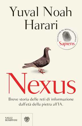 Libro Nexus. Breve storia delle reti di informazione dall'età della pietra all'IA Yuval Noah Harari