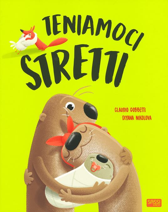 Teniamoci stretti. Ediz. a colori - Diana Nikolova,Claudio Gobbetti - 3