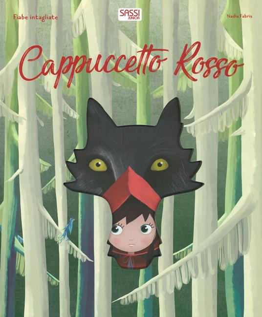 Cappuccetto rosso. Fiabe intagliate. Ediz. a colori - Ester Tomè,Nadia Fabris - copertina