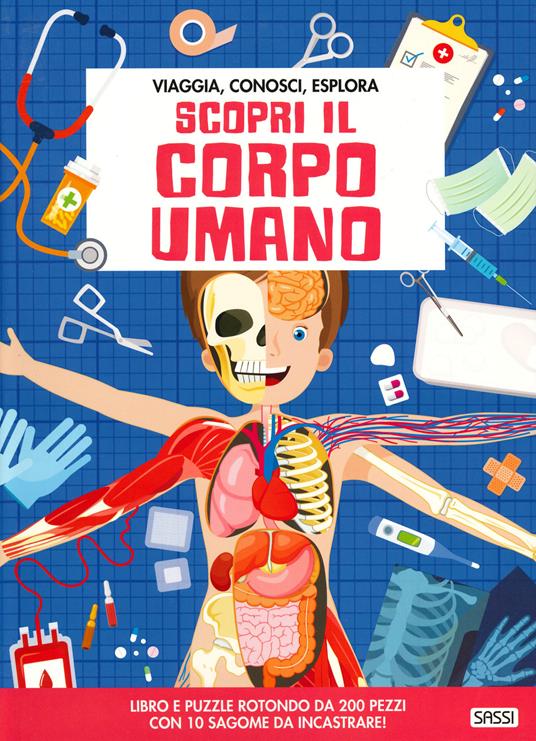 Scopri il corpo umano. Viaggia, conosci, esplora. Con puzzle - Ester Tomè,Matteo Gaule - copertina