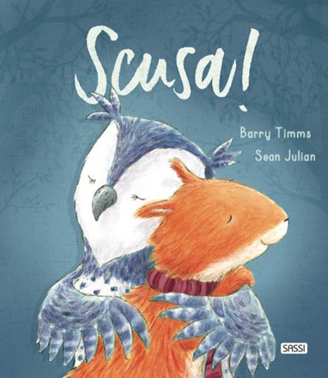 Scusa! Ediz. a colori - Barry Timms,Sean Julian - copertina