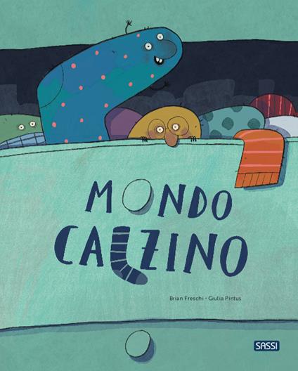 Mondo calzino. Ediz. a colori - Brian Freschi - copertina