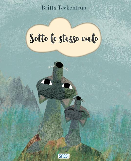 Sotto lo stesso cielo. Nuova ediz. - Britta Teckentrup - copertina