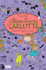 La mia tartaruga è un mito! Le (stra)ordinarie (dis)avventure di Carlotta