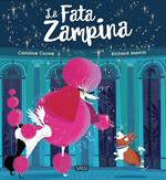 La fata zampina. Ediz. a colori