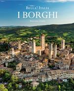 Bella! Italia. I borghi. Ediz. italiana e inglese