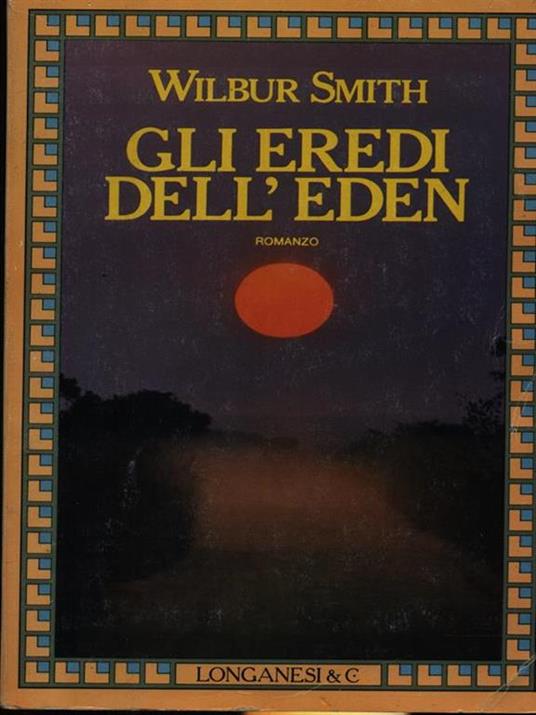 Gli eredi dell'Eden - Wilbur Smith - 3