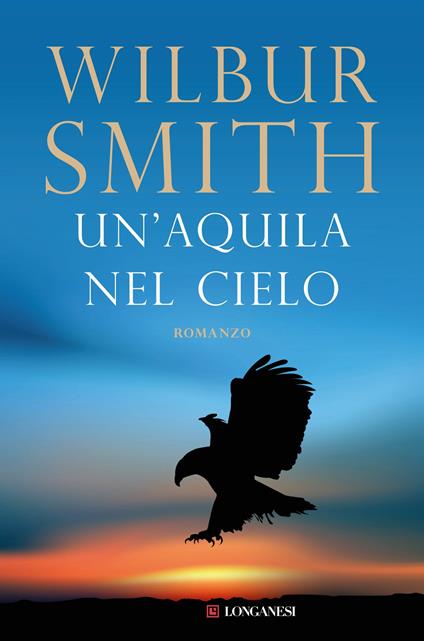 Un' aquila nel cielo - Wilbur Smith - copertina