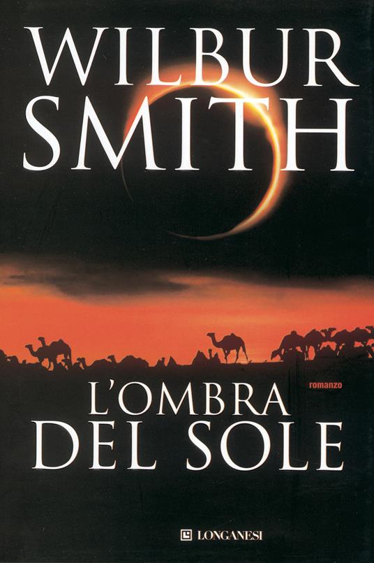 L'ombra del sole - Wilbur Smith - copertina