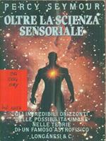 Oltre la scienza sensoriale