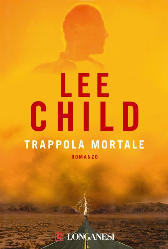 Lee Child - Le avventure di Jack Reacher — TEA Libri