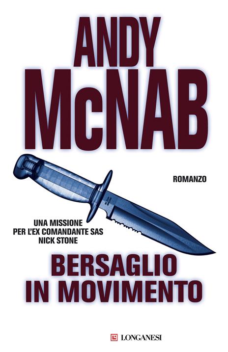 Bersaglio in movimento. Una missione per l'ex comandante SAS Nick Stone - Andy McNab - 3