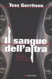 Il sangue dell'altra - Tess Gerritsen - copertina