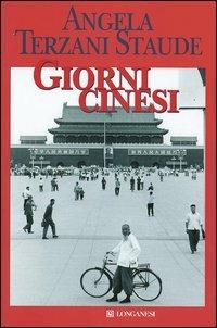 Giorni cinesi - Angela Terzani Staude - copertina