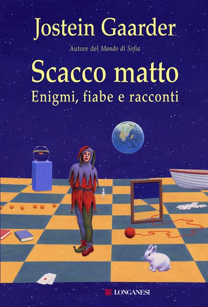 Scacco matto. Enigmi, fiabe e racconti - Jostein Gaarder - copertina