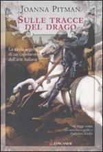 Sulle tracce del drago.