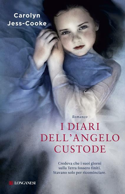 I diari dell'angelo custode - Carolyn Jess-Cooke,Elisabetta Valdré - ebook