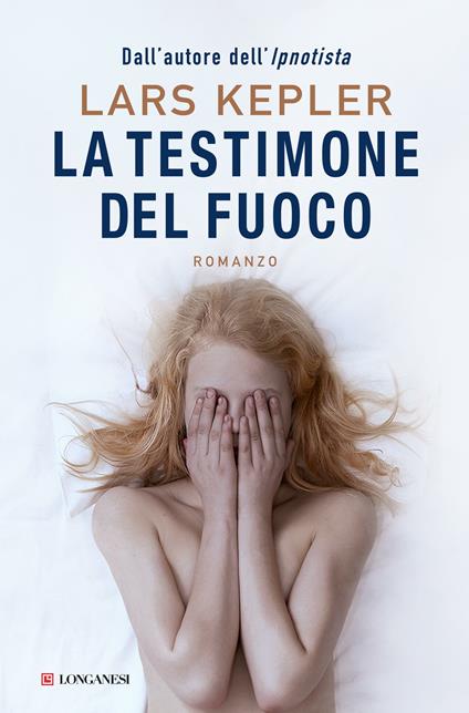 La testimone del fuoco - Lars Kepler - copertina