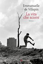 La vita che scorre