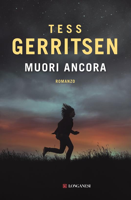 Muori ancora - Tess Gerritsen - copertina