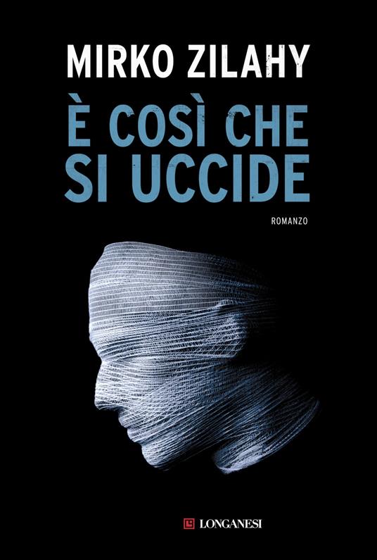 È così che si uccide - Mirko Zilahy - copertina