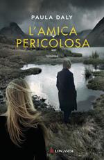 L'amica pericolosa