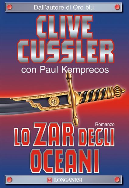 Lo zar degli oceani - Clive Cussler,Paul Kemprecos,Lidia Perria - ebook