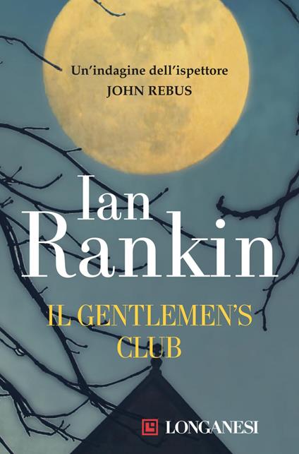 Il Gentlemen's Club - Ian Rankin,Michele Fiume - ebook