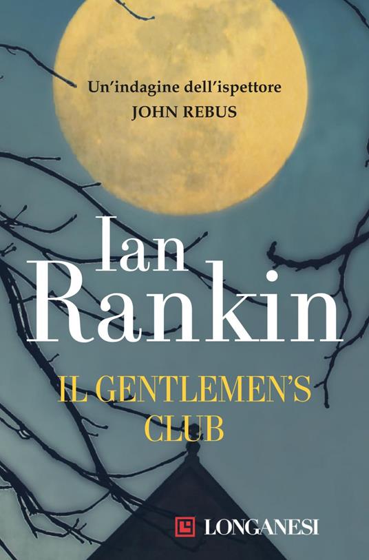 Il Gentlemen's Club - Ian Rankin,Michele Fiume - ebook