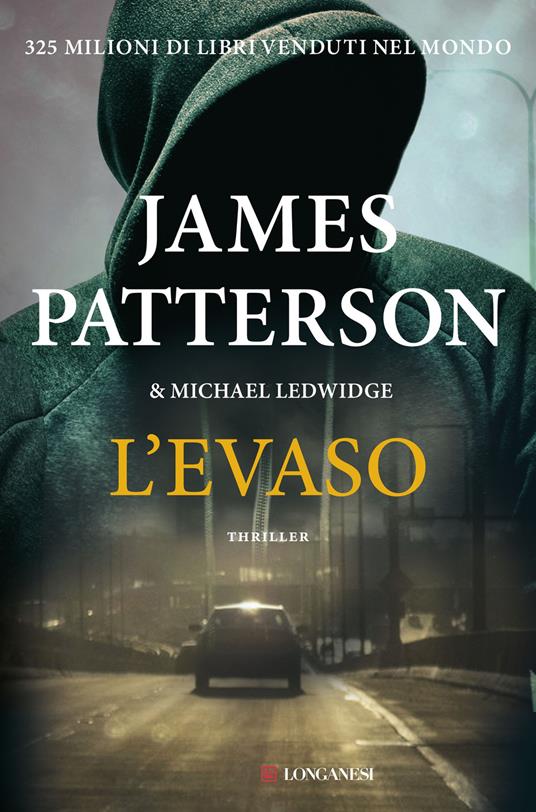 L'evaso - James Patterson,Michael Ledwidge - copertina