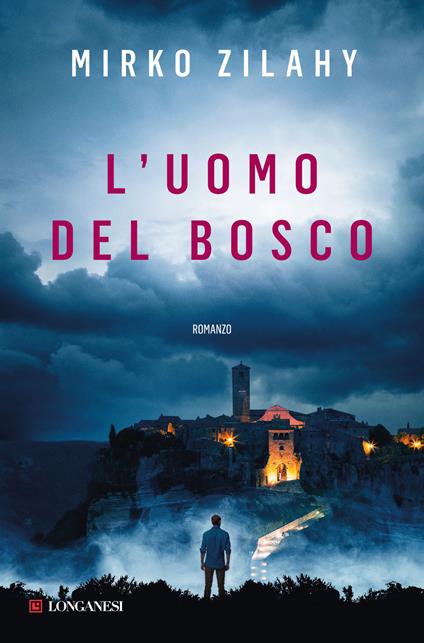 L'uomo del bosco - Mirko Zilahy - copertina