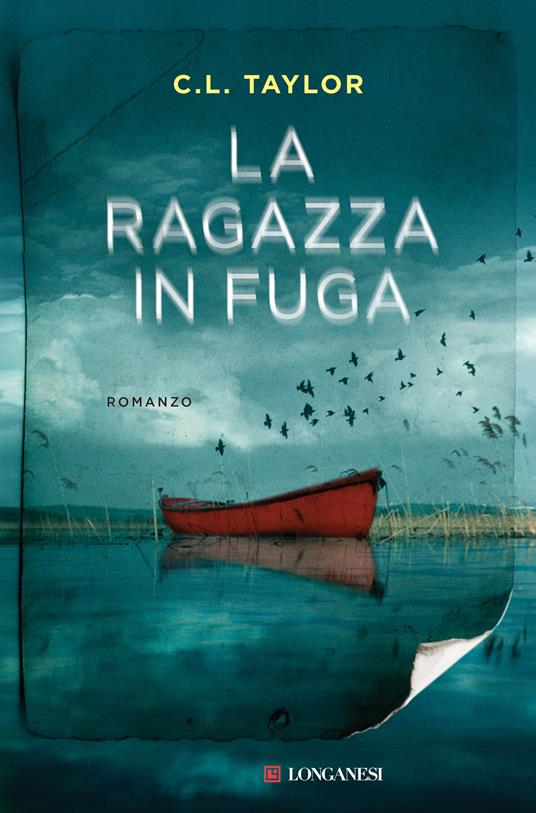 La ragazza in fuga - C. L. Taylor,Matteo Camporesi - ebook