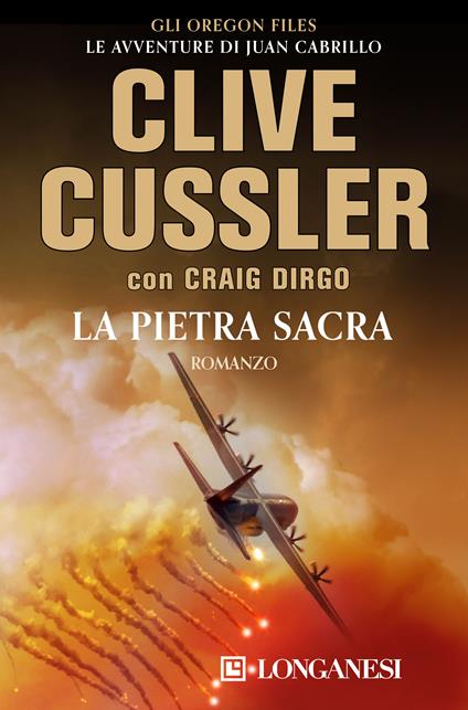 La pietra sacra. Gli Oregon Files. Le avventure di Juan Cabrillo - Clive Cussler,Craig Dirgo,Manuela Frassi - ebook