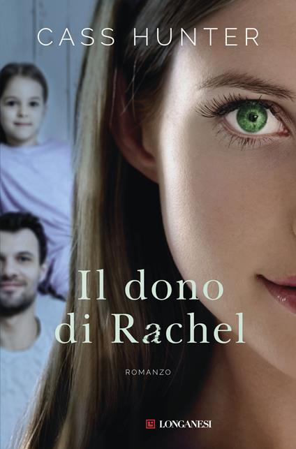 Il dono di Rachel - Cass Hunter - copertina