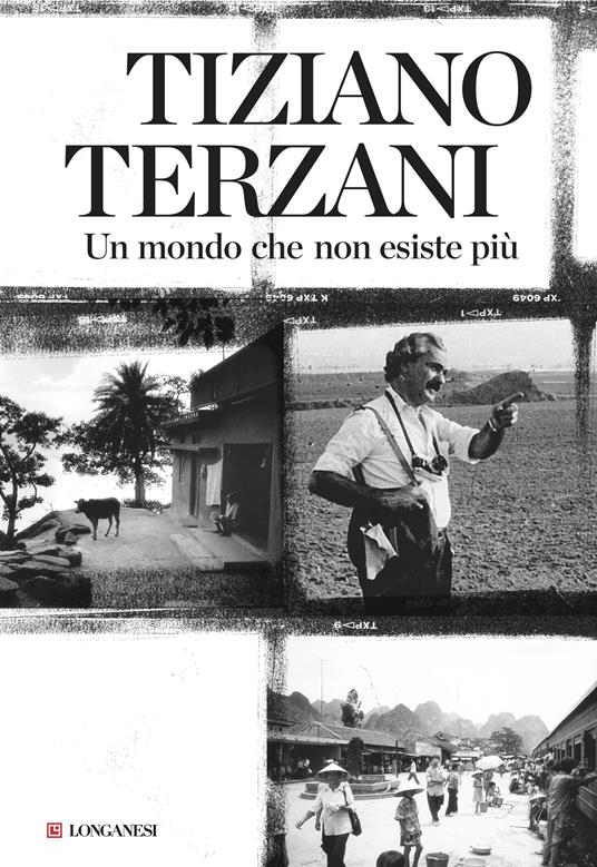 Un mondo che non esiste più - Tiziano Terzani - copertina