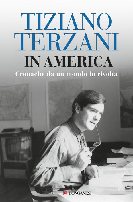 In America. Cronache da un mondo in rivolta - Tiziano Terzani - copertina