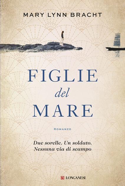 Figlie del mare - Mary Lynn Bracht,Carla Katia Bagnoli - ebook