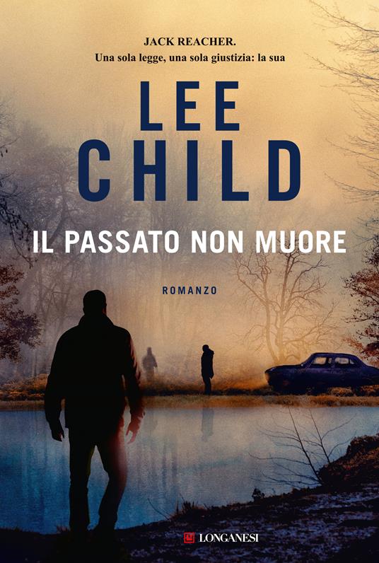 Il passato non muore - Lee Child - copertina