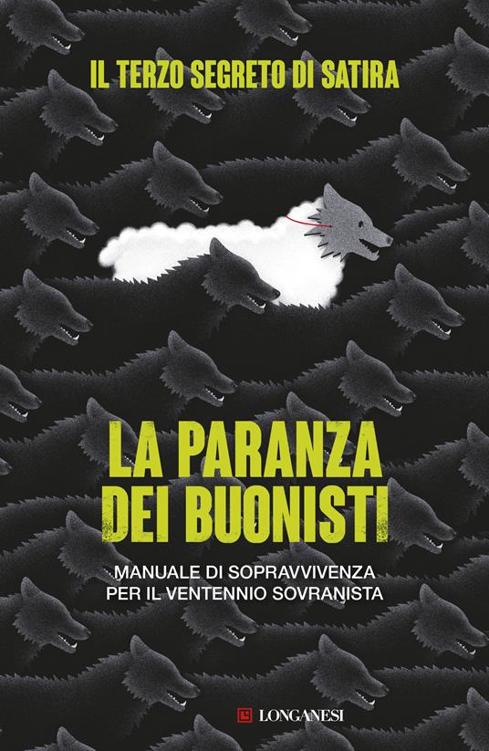 La paranza dei buonisti. Manuale di sopravvivenza per il ventennio sovranista - Il Terzo Segreto Di Satira - ebook