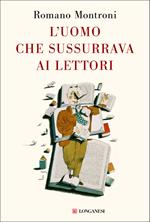 L'uomo che sussurrava ai lettori