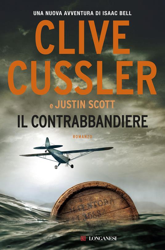 Il contrabbandiere - Clive Cussler,Justin Scott,Matteo Camporesi - ebook