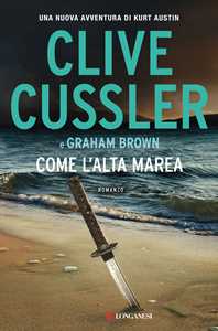 Libro Come l'alta marea Clive Cussler Graham Brown