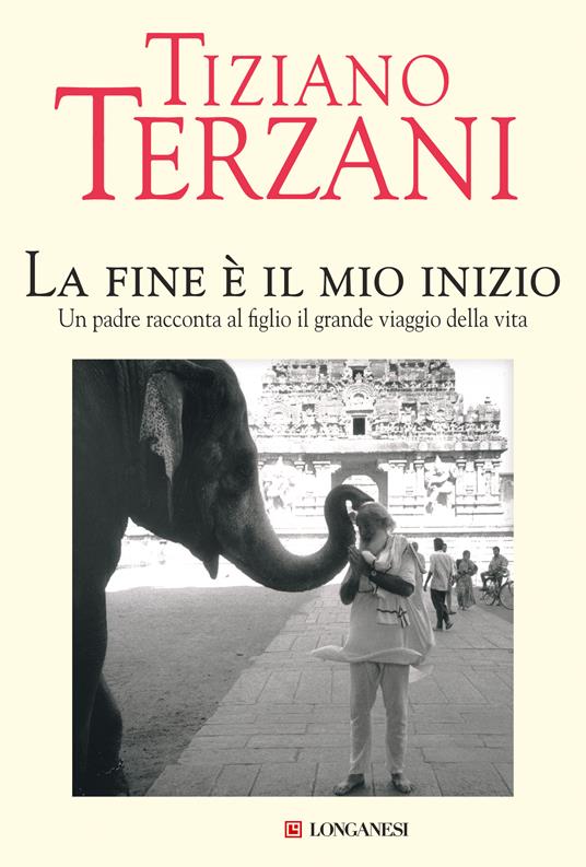 La fine è il mio inizio - Tiziano Terzani - copertina