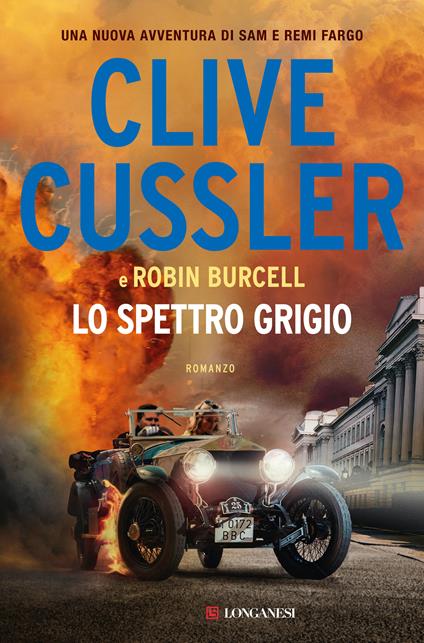 Lo spettro grigio - Clive Cussler,Robin Burcell - copertina