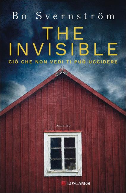 The invisible. Ciò che non vedi ti può uccidere - Bo Svernström,Stefania Forlani,Giulia Pillon - ebook